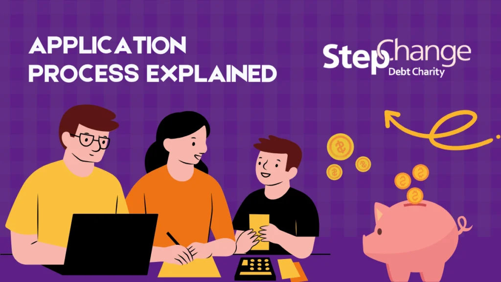 The StepChange Application Process Explained