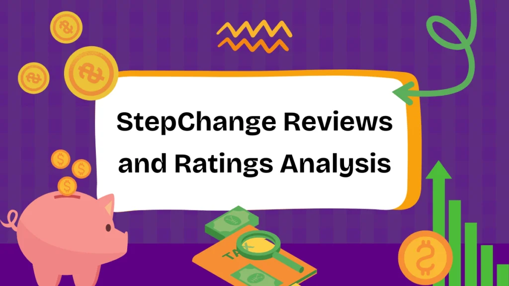 StepChange Reviews and Ratings Analysis